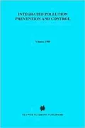 Integrated Pollution Prevention And Control 1998, Vol. 199