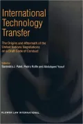 International Technology Transfer, The Origins And Aftermath Of The United Nations Negotiations On A Draft Code Of Conduct