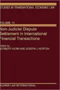 Non-Judicial Dispute Settlement In International Financial Transactions