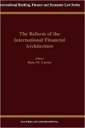 The Reform Of The International Financial Architecture
