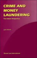 Crime and Money Laundering : The Indian Perspective