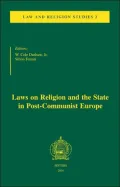 Laws on Religion and the State in Post-Communist Europe (Law and Religion Studies Series #2)