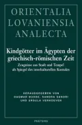 Kindgotter im Agypten Der Griechisch-Romischen: Zeit Zeugnisse Aus Stadt Und Tempel ALS Spiegel DES Interkulturellen Kontakts