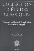 Pour une poetique de l'inspiration, d'Homere a Euripide