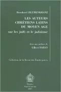 Les Auteurs Chretiens Latins du Moyen Age sur les Juifs et le Judaisme