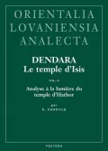 Dendara. le temple d'Isis. Vol. II: Analyse a la lumiere du temple D'Hathor