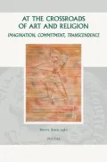 At the Crossroads of Art and Religion: Imagination, Commitment, Transcendence, Vol. 34