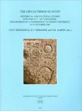 The Libyan Period in Egypt: Historical and Cultural Studies into the 21st - 24th Dynasties: Proceedings of a Conference at Leiden University, 25-27 October 2007