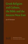 Greek Religion and Culture, the Bible and the Ancient Near East