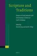 Scripture and Traditions: Essays on Early Judaism and Christianity in Honor of Carl R. Holladay