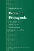 Protest or Propaganda: War in the Old Testament Book of Kings and in Contemporaneous Ancient Near Eastern Texts