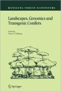 Landscapes, Genomics and Transgenic Conifers