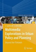 Multimedia Explorations in Urban Policy and Planning: Beyond the Flatlands