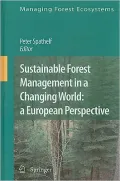Sustainable Forest Management in a Changing World: a European Perspective, Vol. 19