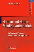 Human and Nature Minding Automation: An Overview of Concepts, Methods, Tools and Application...