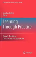 Learning Through Practice: Models, Traditions, Orientations and Approaches