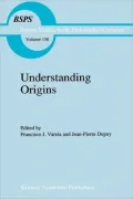 Understanding Origins: Contemporary Views on the Origins of Life, Mind and Society