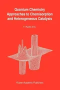 Quantum Chemistry Approaches to Chemisorption and Heterogeneous Catalysis