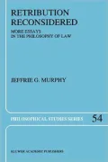 Retribution Reconsidered: More Essays in the Philosophy of Law