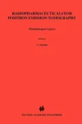 Radiopharmaceuticals for Positron Emission Tomography - Methodological Aspects