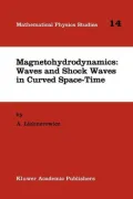 Magnetohydrodynamics: Waves and Shock Waves in Curved Space-Time