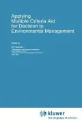 Applying Multiple Criteria Aid for Decision to Environmental Management