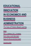 Educational Innovation in Economics and Business Administration:: The Case of Problem-Based Learning