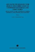 Advanced Technology for Design and Fabrication of Composite Materials and Structures: Applications to the Automotive, Marine, Aerospace and Construction Industry