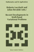 Recent Developments in Well-Posed Variational Problems