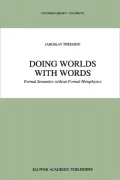 Doing Worlds with Words: Formal Semantics Without Formal Metaphysics