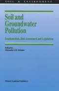 Soil and Groundwater Pollution: Fundamentals, Risk Assessment and Legislation