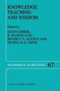 Knowledge, Teaching and Wisdom