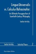 Lingua Universalis vs. Calculus Ratiocinator:: An Ultimate Presupposition of Twentieth-Century Philosophy