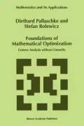 Foundations of Mathematical Optimization: Convex Analysis Without Linearity