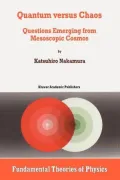Quantum Versus Chaos: Questions Emerging from Mesoscopic Cosmos