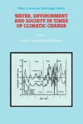 Water, Environment and Society in Times of Climatic Change