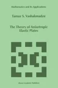 The Theory of Anisotropic Elastic Plates