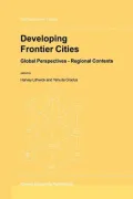 Developing Frontier Cities: Global Perspectives - Regional Contexts
