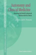 Autonomy and Clinical Medicine: Renewing the Health Professional Relation with the Patient