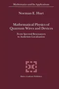 Mathematical Physics of Quantum Wires and Devices: From Spectral Resonances to Anderson Localization