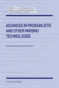 Advances in Probabilistic and Other Parsing Technologies