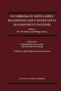 Handbook of Defeasible Reasoning and Uncertainty Management Systems: Volume 5: Algorithms for Uncertainty and Defeasible Reasoning