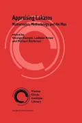 Appraising Lakatos: Mathematics, Methodology and the Man
