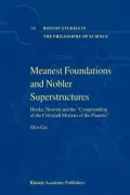 Meanest Foundations and Nobler Superstructures: Hooke, Newton and the Compounding of the Celestiall Motions of the Planetts