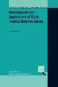 Developments and Applications of Block Toeplitz Iterative Solvers
