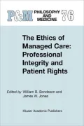 The Ethics of Managed Care: Professional Integrity and Patient Rights