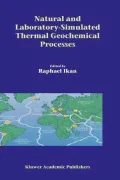 Natural and Laboratory Simulated Thermal Geochemical Processes
