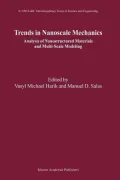 Trends in Nanoscale Mechanics: Analysis of Nanostructured Materials and Multi-Scale Modeling