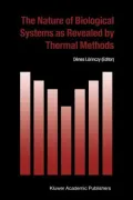 The Nature of Biological Systems as Revealed by Thermal Methods