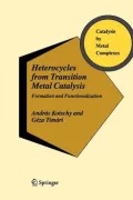 Heterocycles from Transition Metal Catalysis: Formation and Functionalization